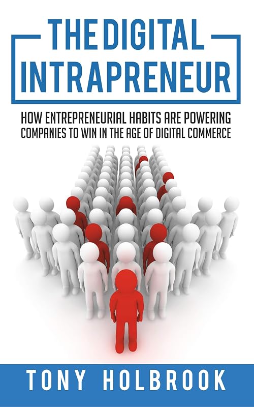 The Digital Intrapreneur by Tony Holbrook